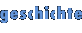 geschichte
